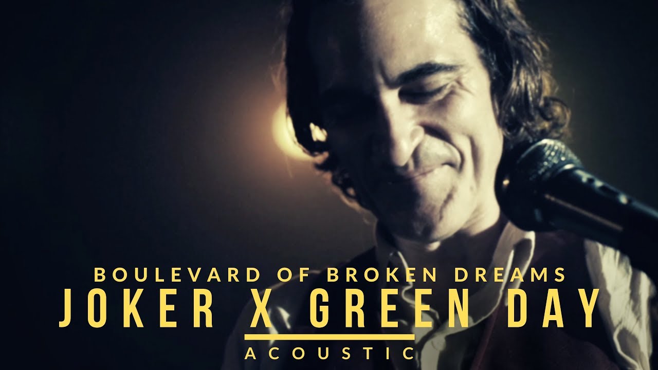 Joker x Green Day - Boulevard Of Broken Dreams (Acoustic)