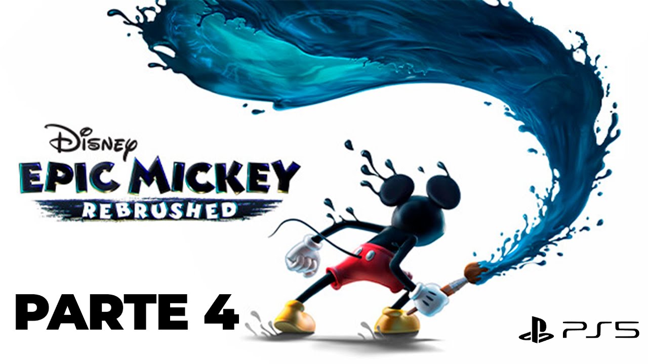 Disney Epic Mickey  Rebrushed parte 4