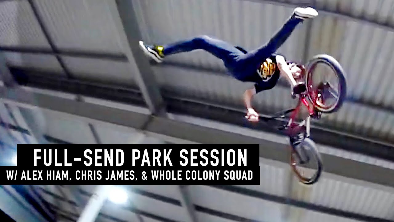 FULL-SEND PARK SESSION!  COLONY BMX