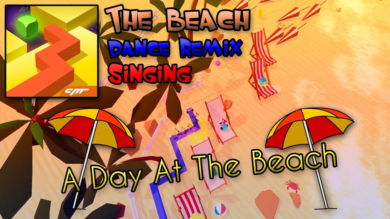 Dancing Line Singing - A Day At The Beach (The Beach - Dance Remix)
