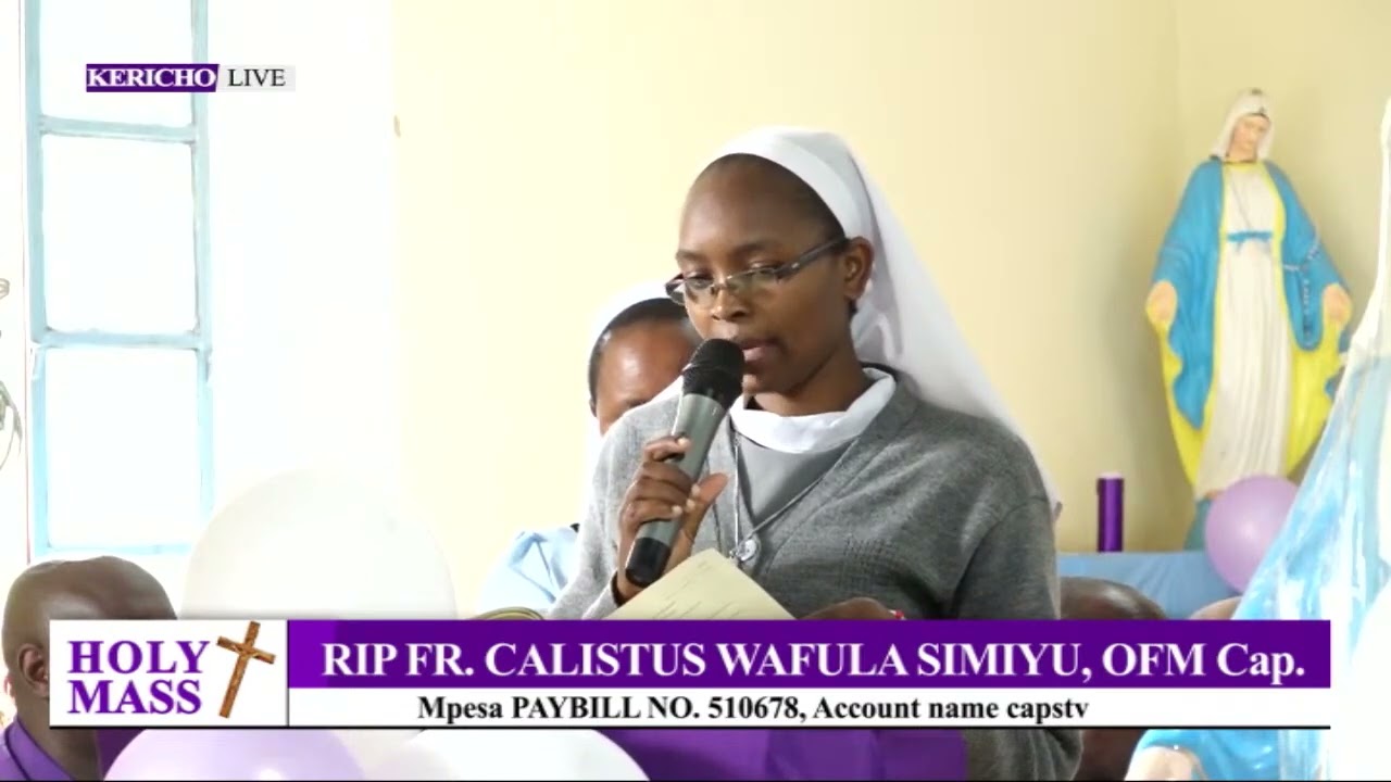 REQUIM MASS OF FR CALISTUS WAFULA SIMIYU, OFM Cap. AT KERICHO