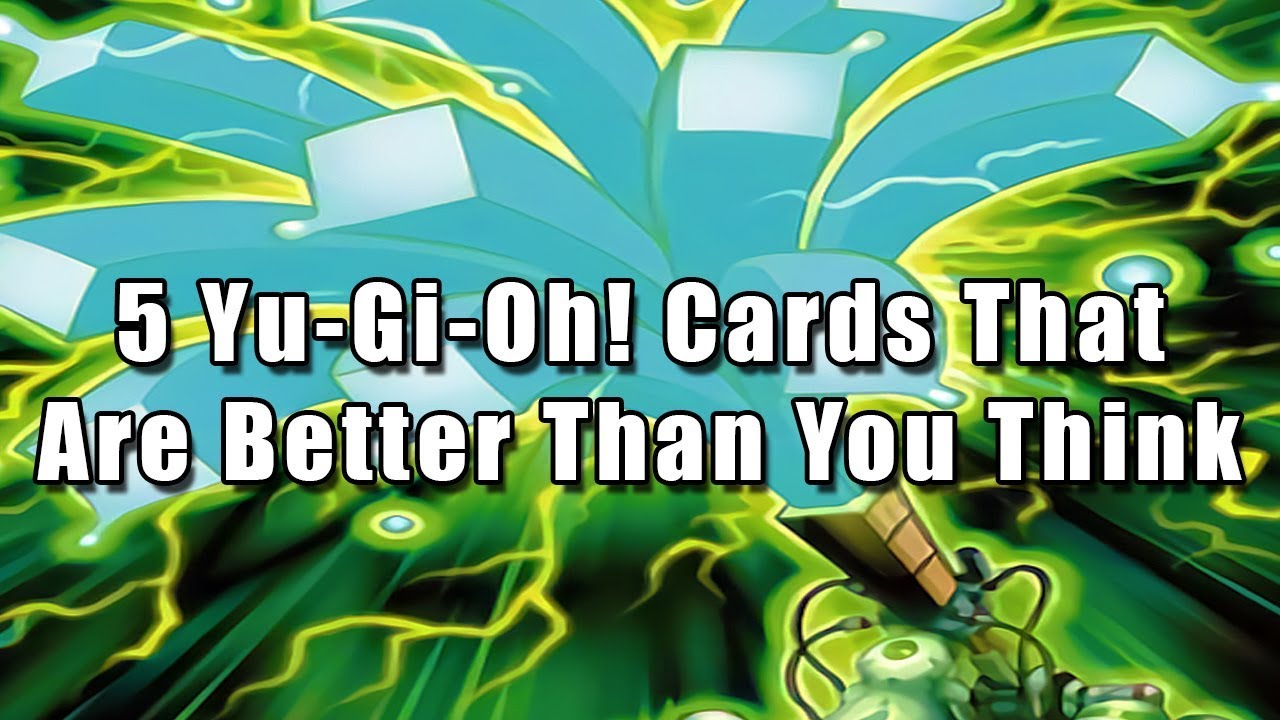 5 Yu-Gi-Oh! Cards That Are Better Than You Think
