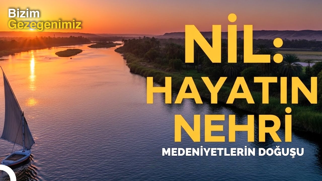 Binlerce Yıllık Yaşam Kaynağı: Nil&rsquo;in Efsanesi! | T&uuml;rk&ccedil;e Dublaj Belgesel