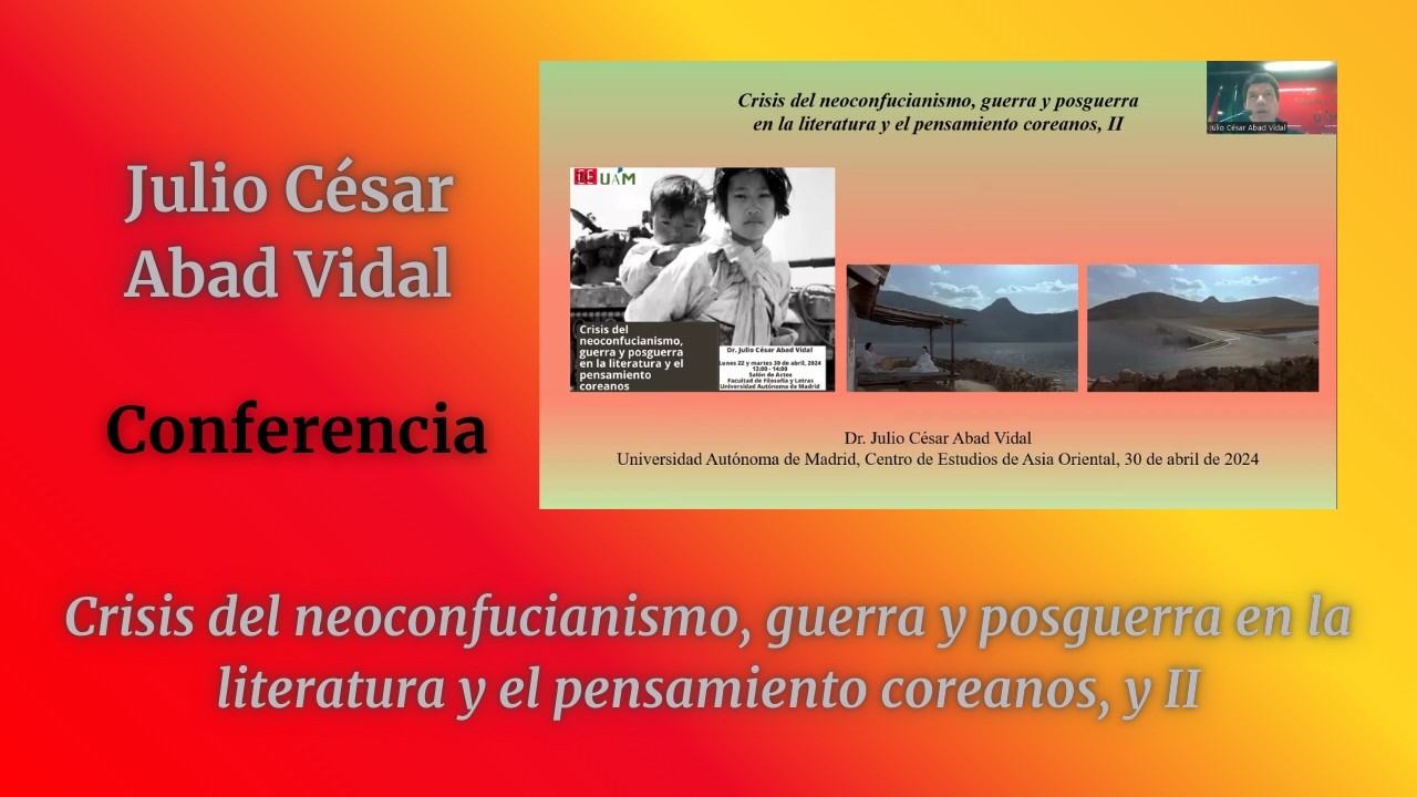 Crisis del neoconfucianismo, guerra y posguerra en la literatura y el pensamiento coreanos, y II.