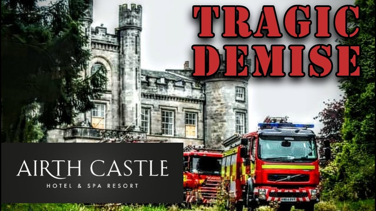 Airth Castle Hotel & Spa - Haunted, Disused, Debt Ridden and set on Fire!
