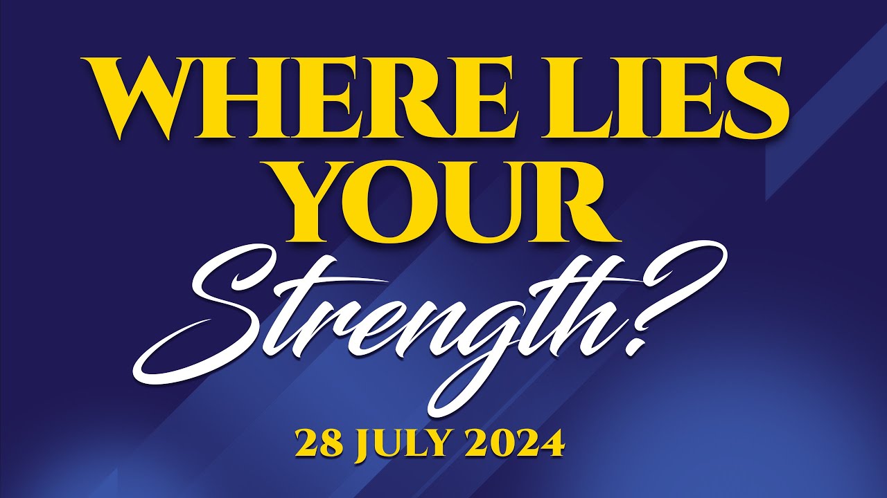 Pastor Don Phillips | Where Lies Your Strength?