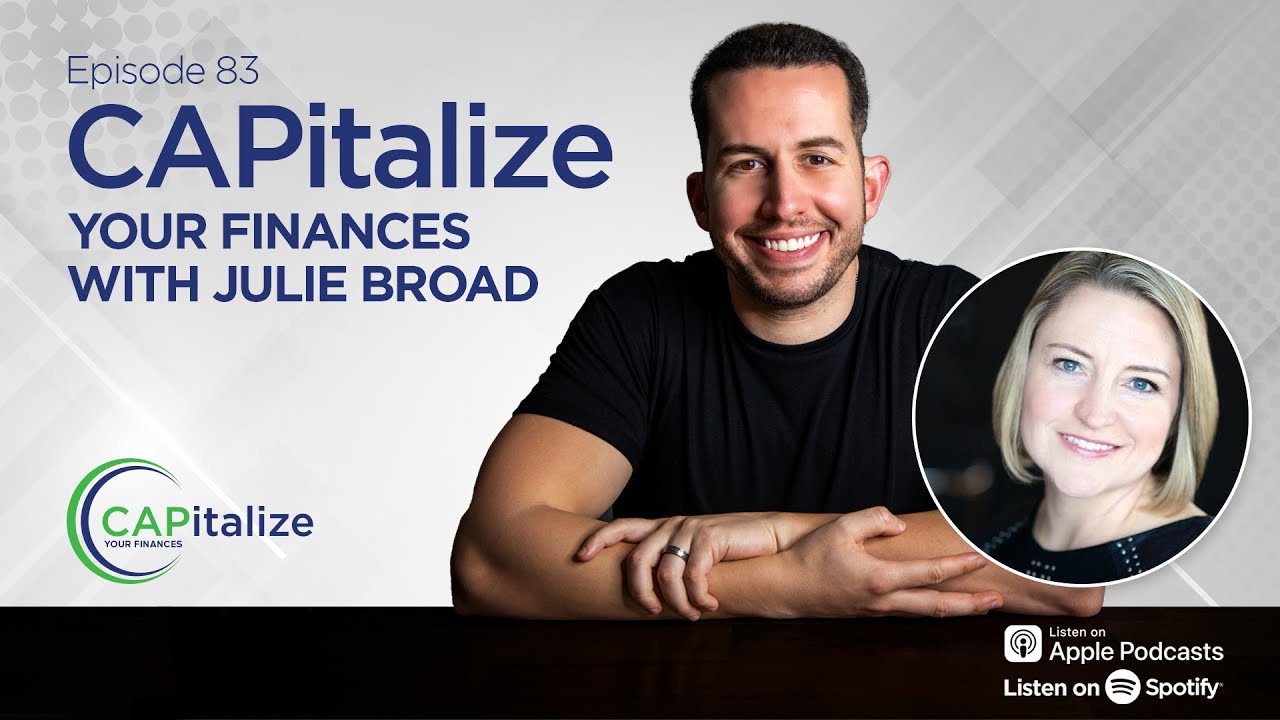 CAPitalize Your Finances With Julie Broad