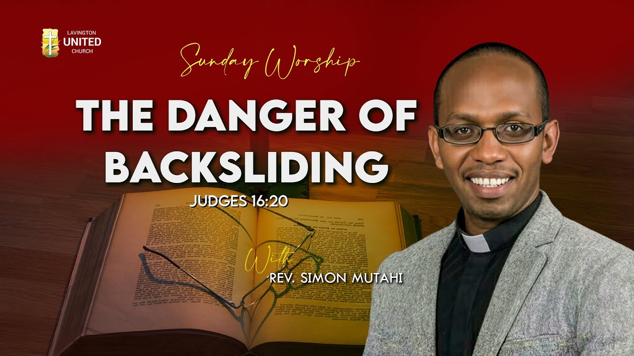 THE DANGER OF BACKSLIDING || By Rev. Simon Mutahi || 5th October 2025