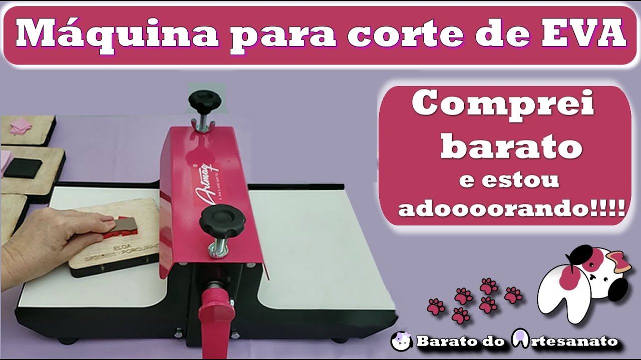 57 - M&aacute;quina de Cortar EVA. Barata e Muito Boa. Review. N&atilde;o Pague Caro. Como Cortar EVA. Artmaq