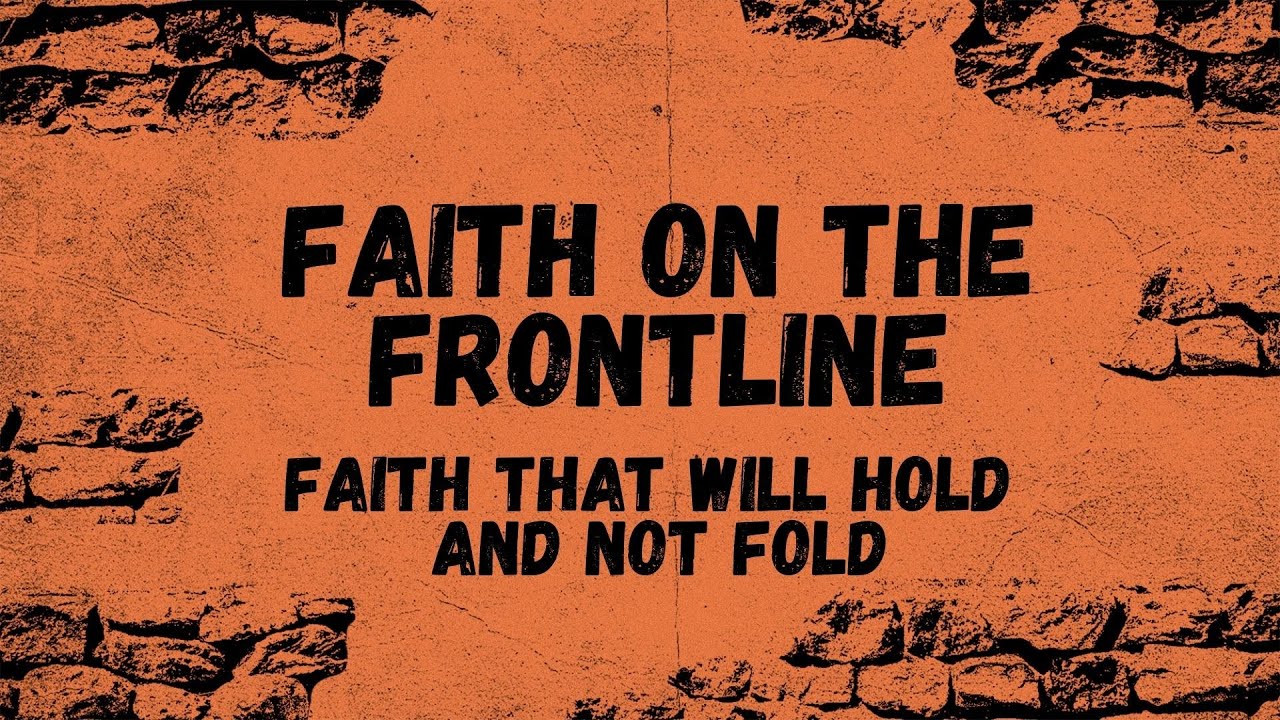 Faith That Will Hold and Not Fold