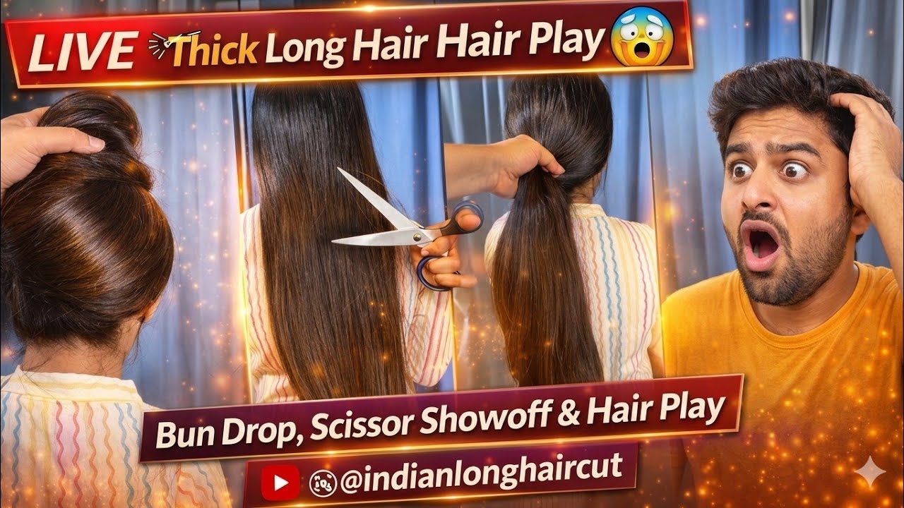 LIVE Thick Long Hair Play 😱✂️ | Bun Drop, Scissor Showoff & Hair Play | 
