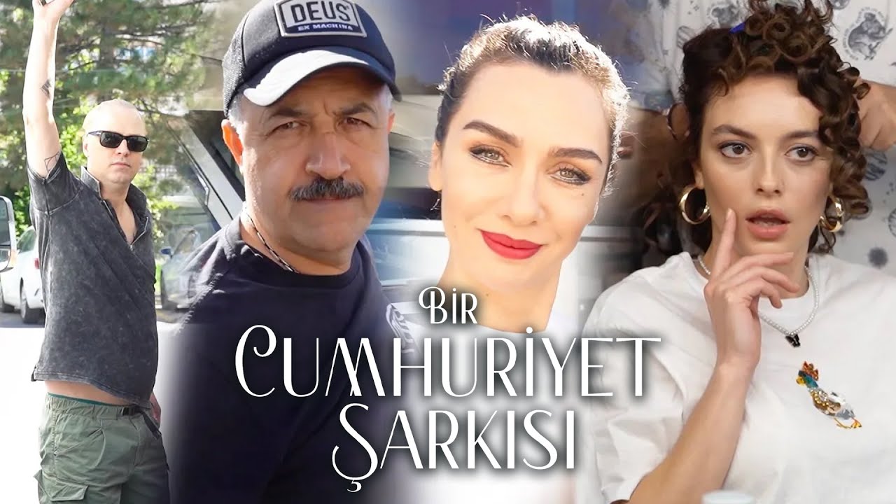Bir Cumhuriyet Şarkısı – Setin Son Günü