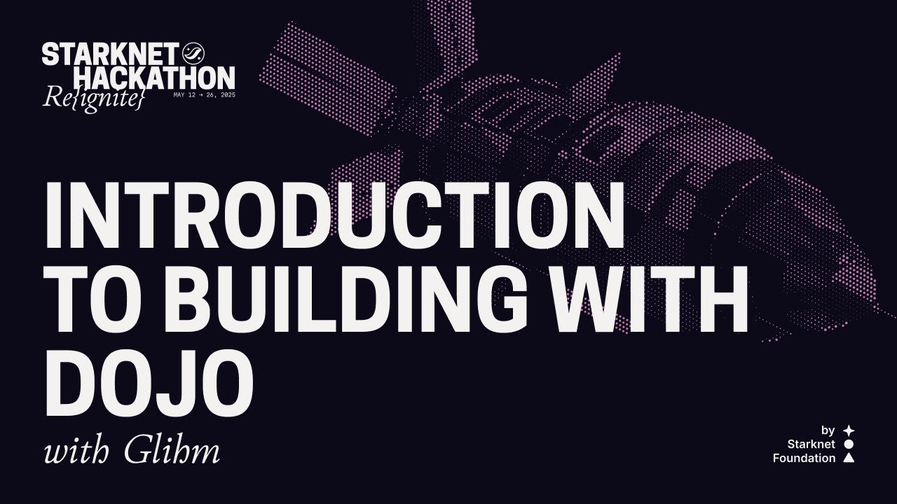 Starknet Hackathon - Re{ignite}: Introduction to Building with Dojo