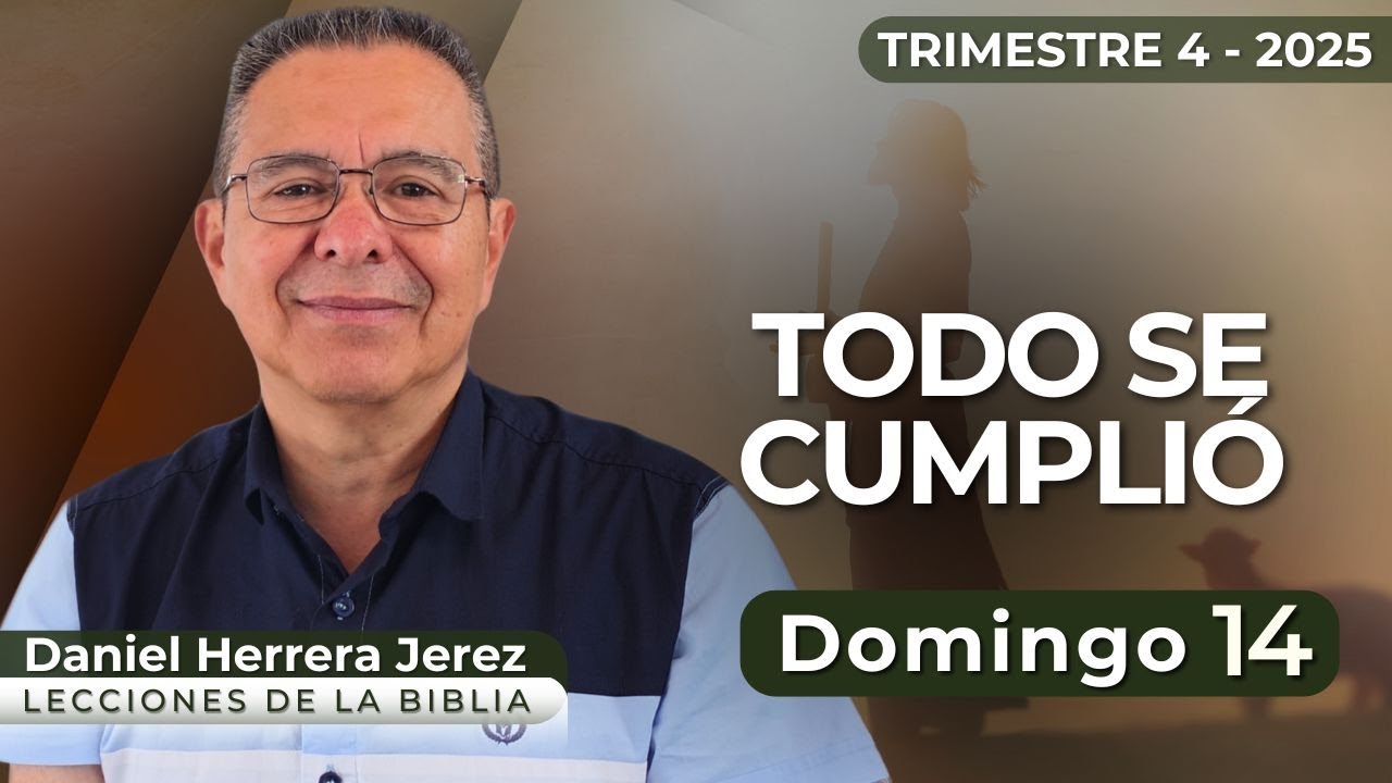 DANIEL HERRERA I LECCIÓN ESCUELA SABÁTICA I DICIEMBRE 14 2025