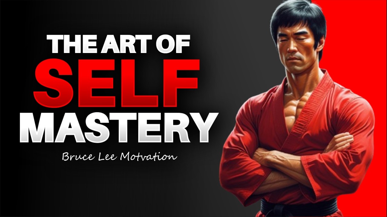 THE ART OF SELF MASTERY | Bruce&nbsp;Lee