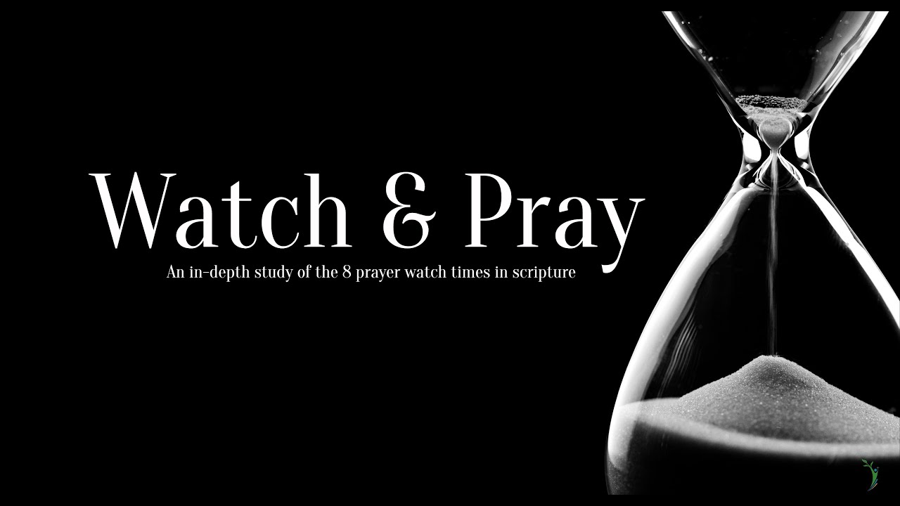 Watch & Pray - Part 4 - (3am- 6am) Apostle Sheldon John
