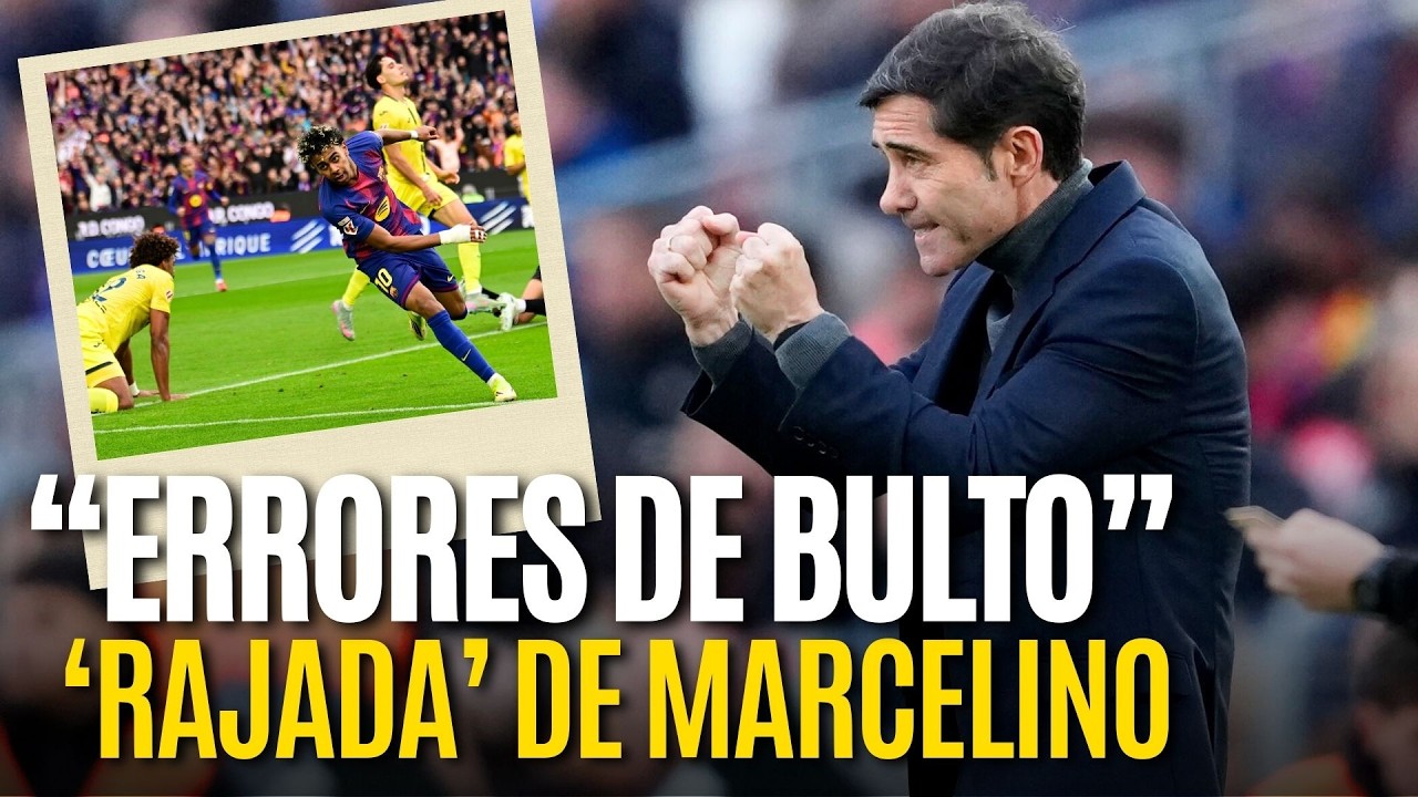 🎙️ MARCELINO explota tras el 4-1 en el Camp Nou: 