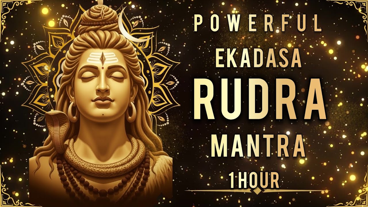 Powerful 1 Hour Ekadasa Rudra Mantra  | Protection, Power & Peace | Shiva Chant Loop Enlightenment.