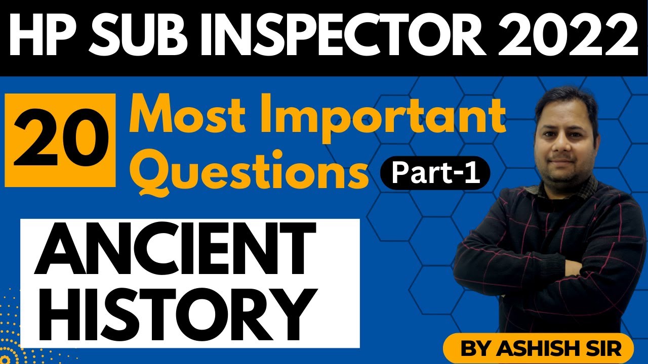 20 Most Important Questions (Part - 1) | Ancient History |  HP Sub Inspector 2022 | HP Studies