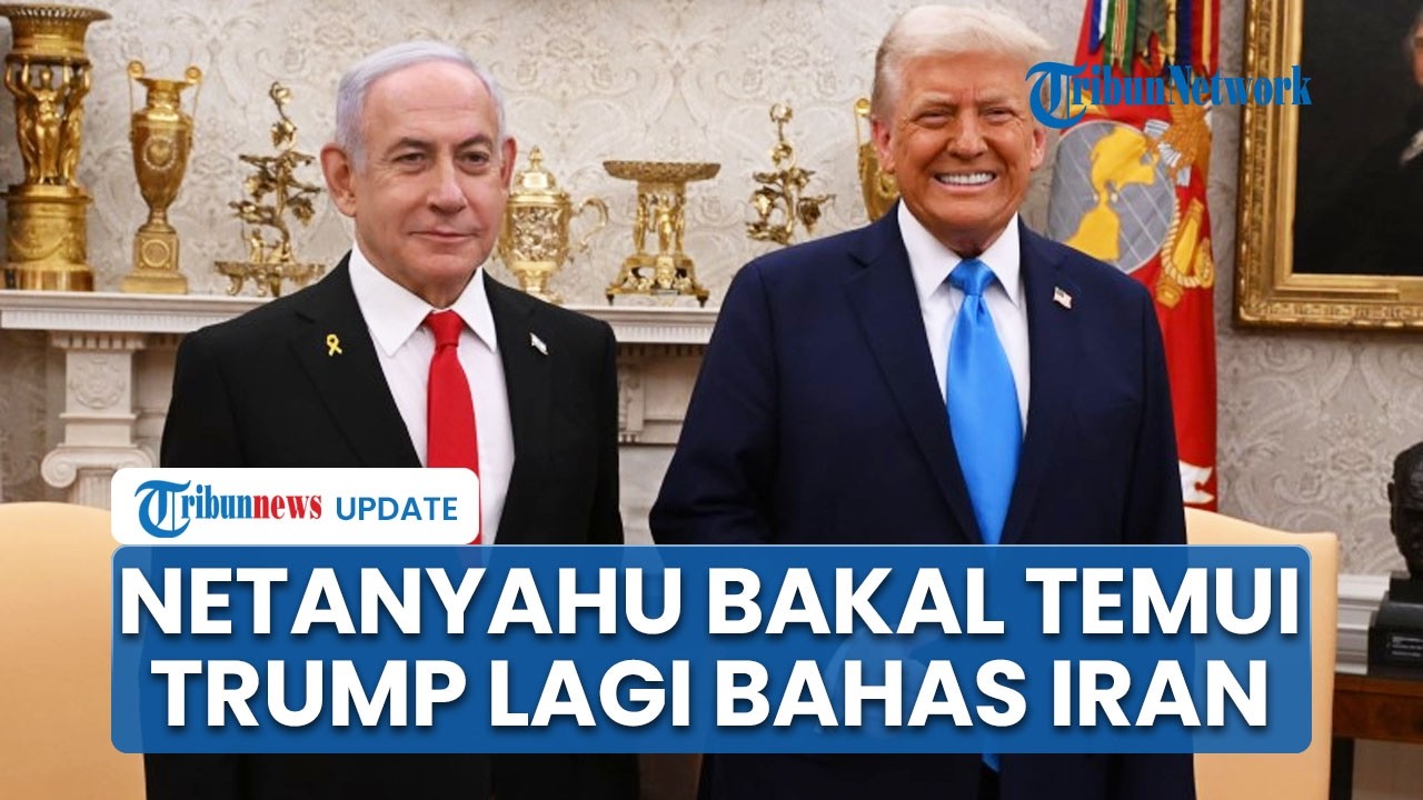 Netanyahu Bakal Temui Trump di Washington, Bahas Iran saat Negara Arab Nilai Israel Hambat Diplomasi