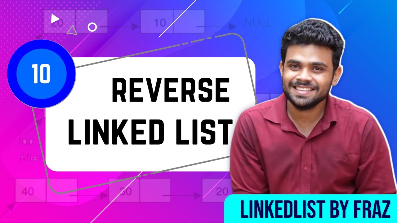 Reverse Linked List | EP 10