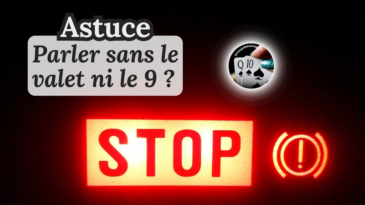 Belote contrée // parler sans le valet ni le 9, c'est possible ?