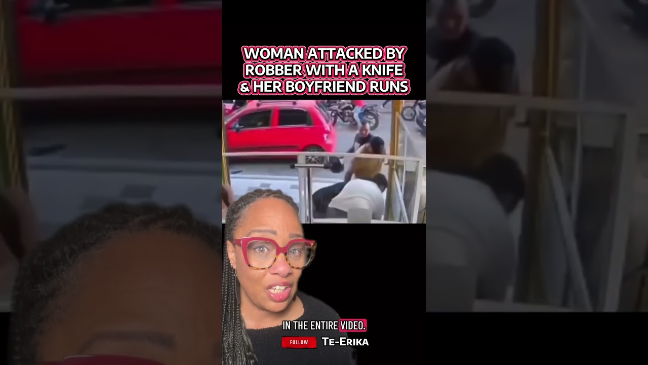 Woman attacked by a robber with a knife and her boyfriend runs away leaving her to fight by herself