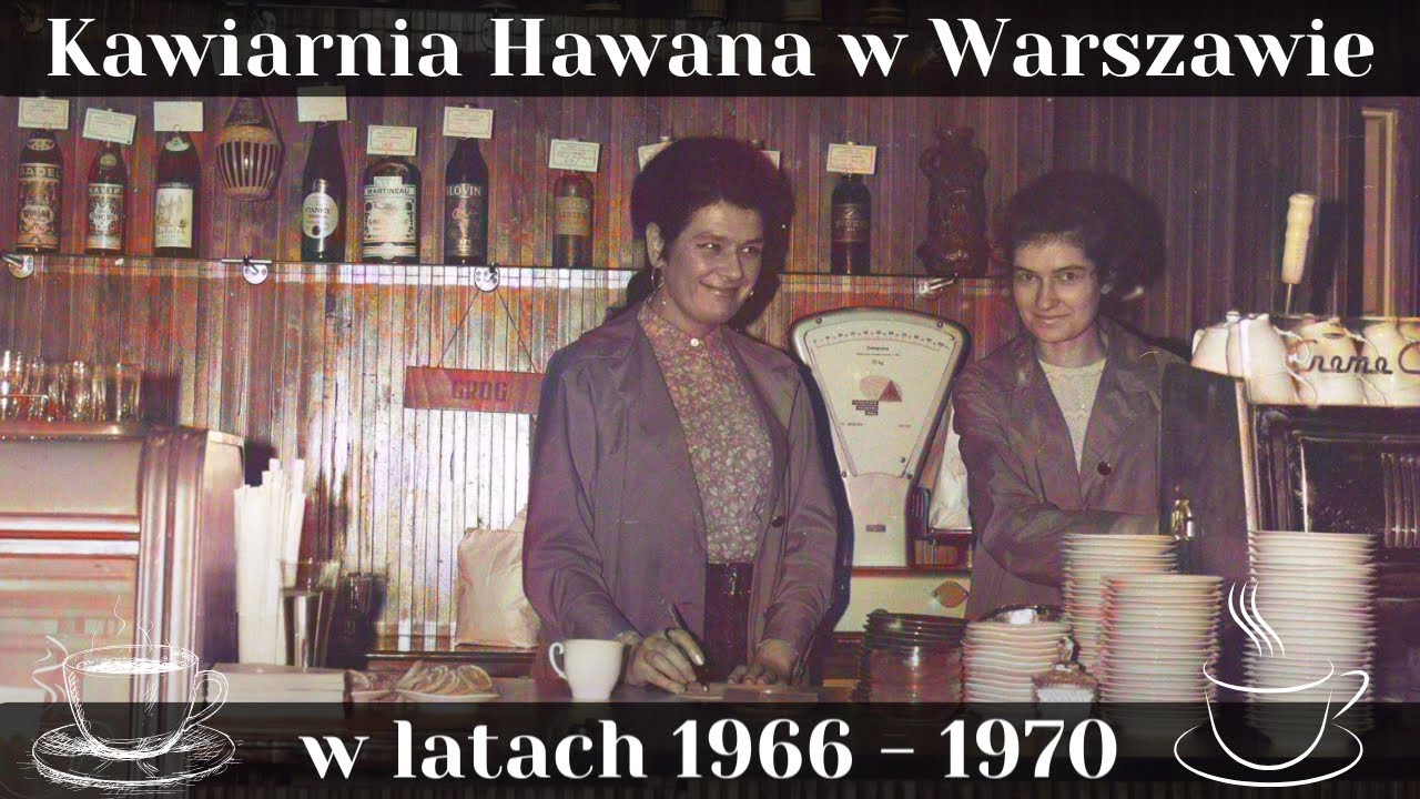 Kawiarnia Hawana w Warszawie w latach 1966 - 1970 na archiwalnych fotografiach