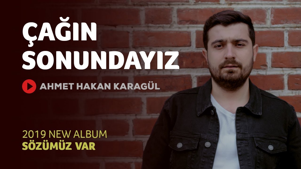 Ahmet Hakan Karagül - Çağın Sonundayız | Official Music Video