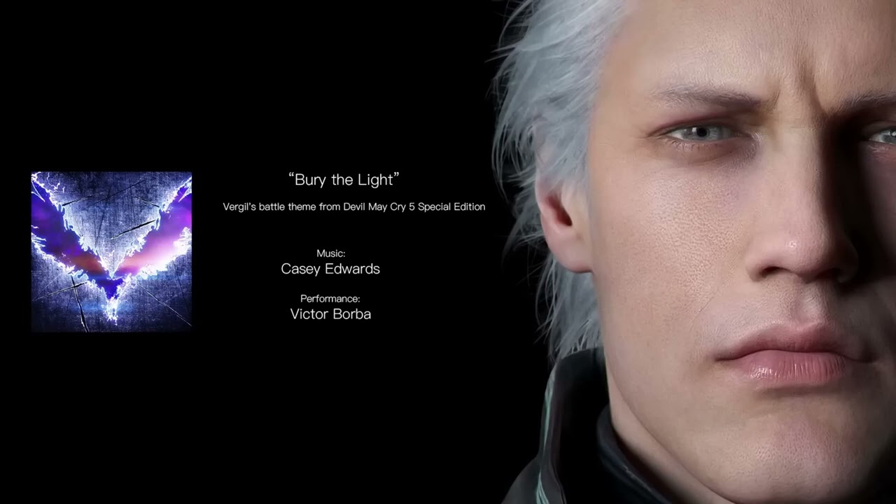 Bury the Light   Vergil's battle theme from Devil May Cry 5 Special Edition(4K)