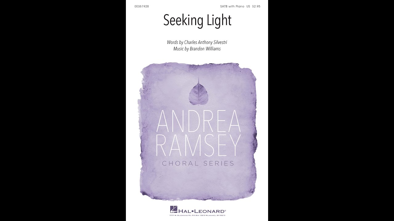 Seeking Light (SATB Choir) - Music by Brandon Williams