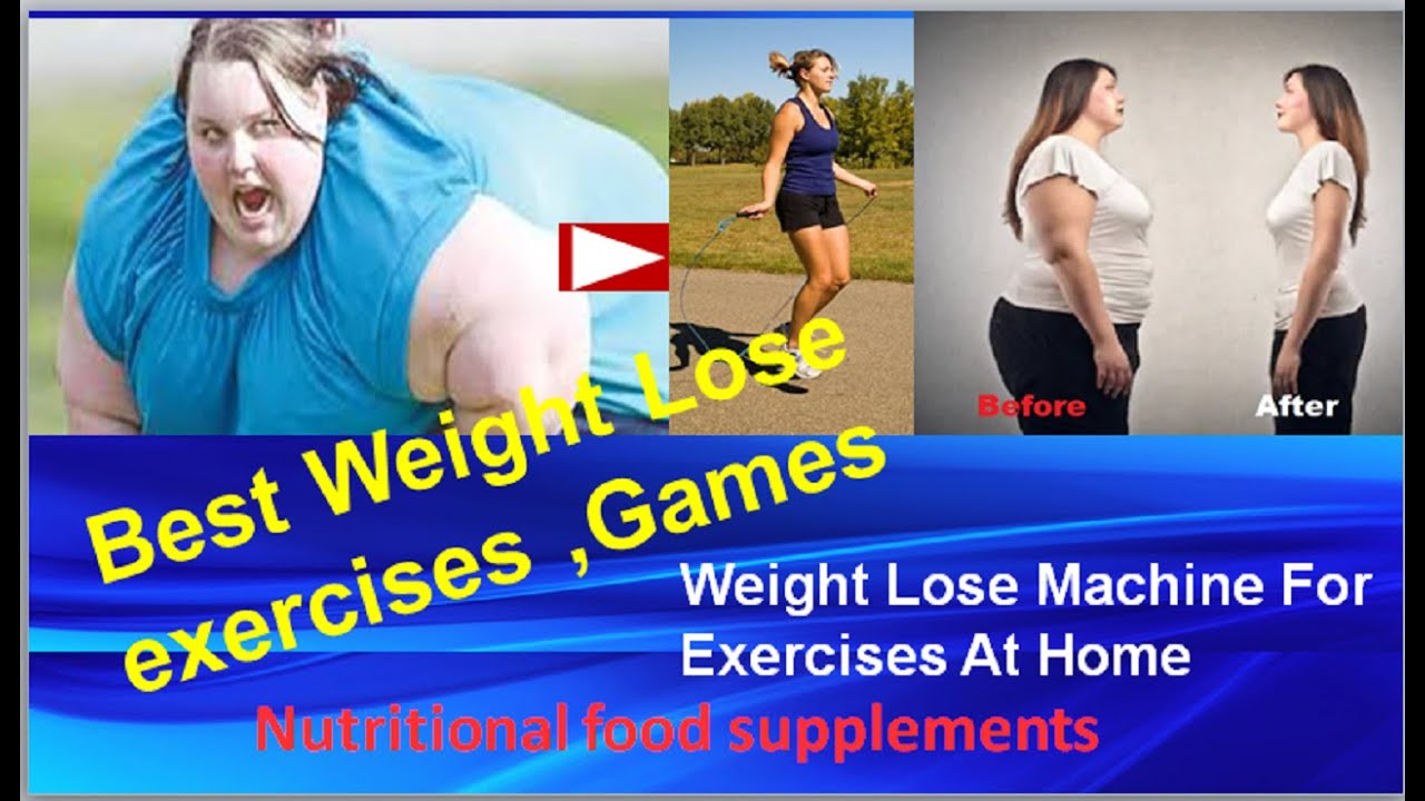 Lose Weight Fast By Exercises |Women’s Games To Lose Weight |Nutrition  Weight Loss Machines Portion