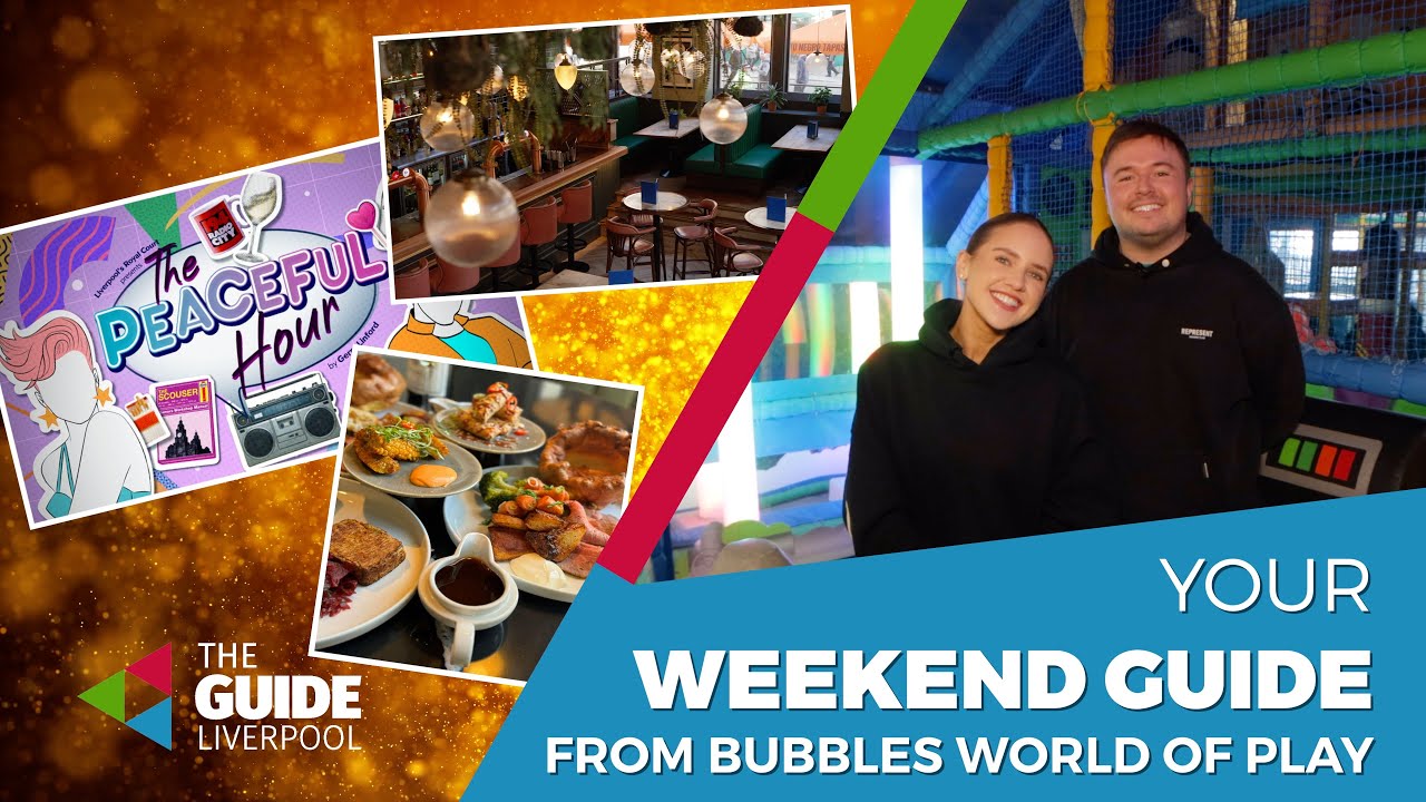 Your Weekend Guide from Bubbles World of Play, New Brighton | The Guide Liverpool