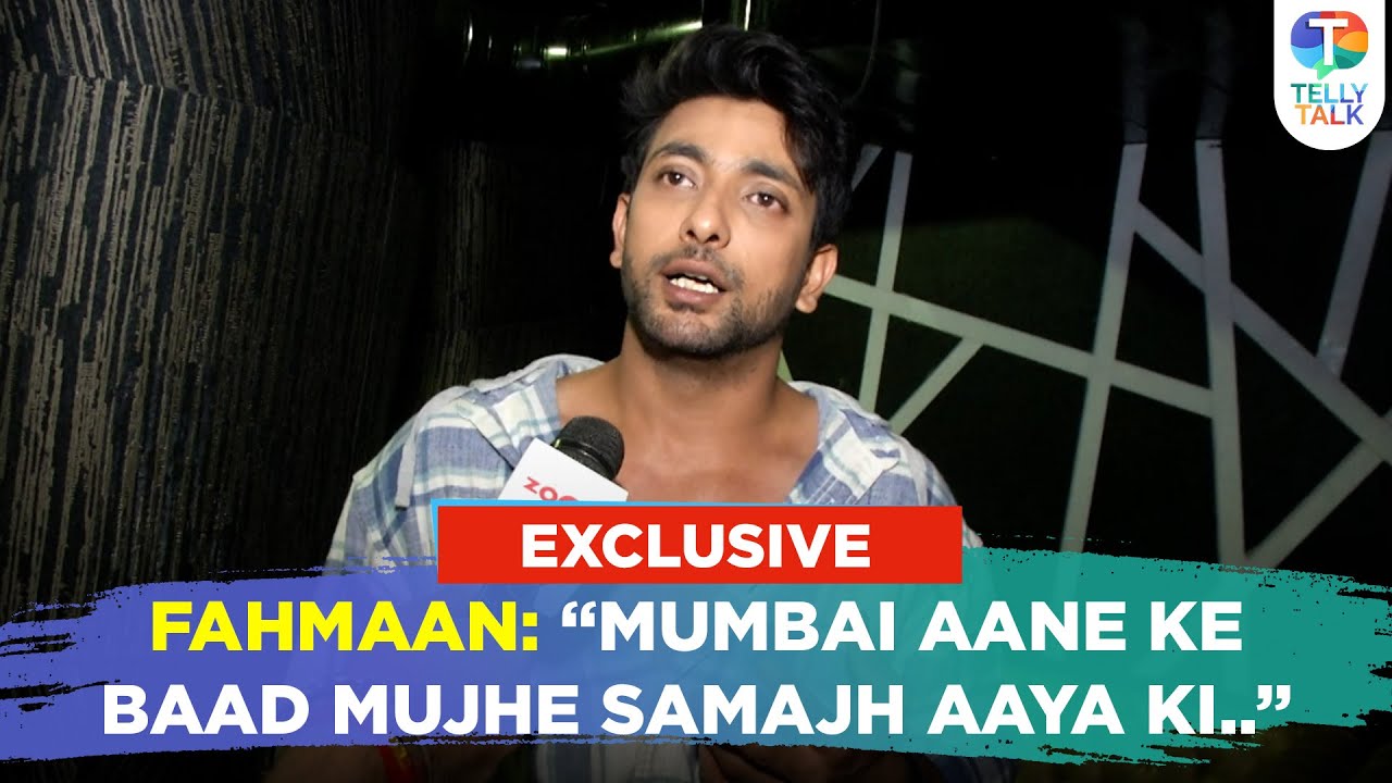Fahmaan Khan on his acting journey, struggles, sleeping on street, modelling days & joining theater