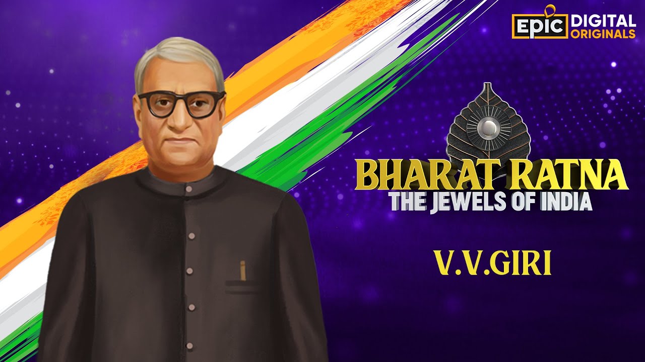 V.V. Giri - Voice Of The Weak | Bharat Ratna - The Jewels Of India | Epic Digital Originals​​