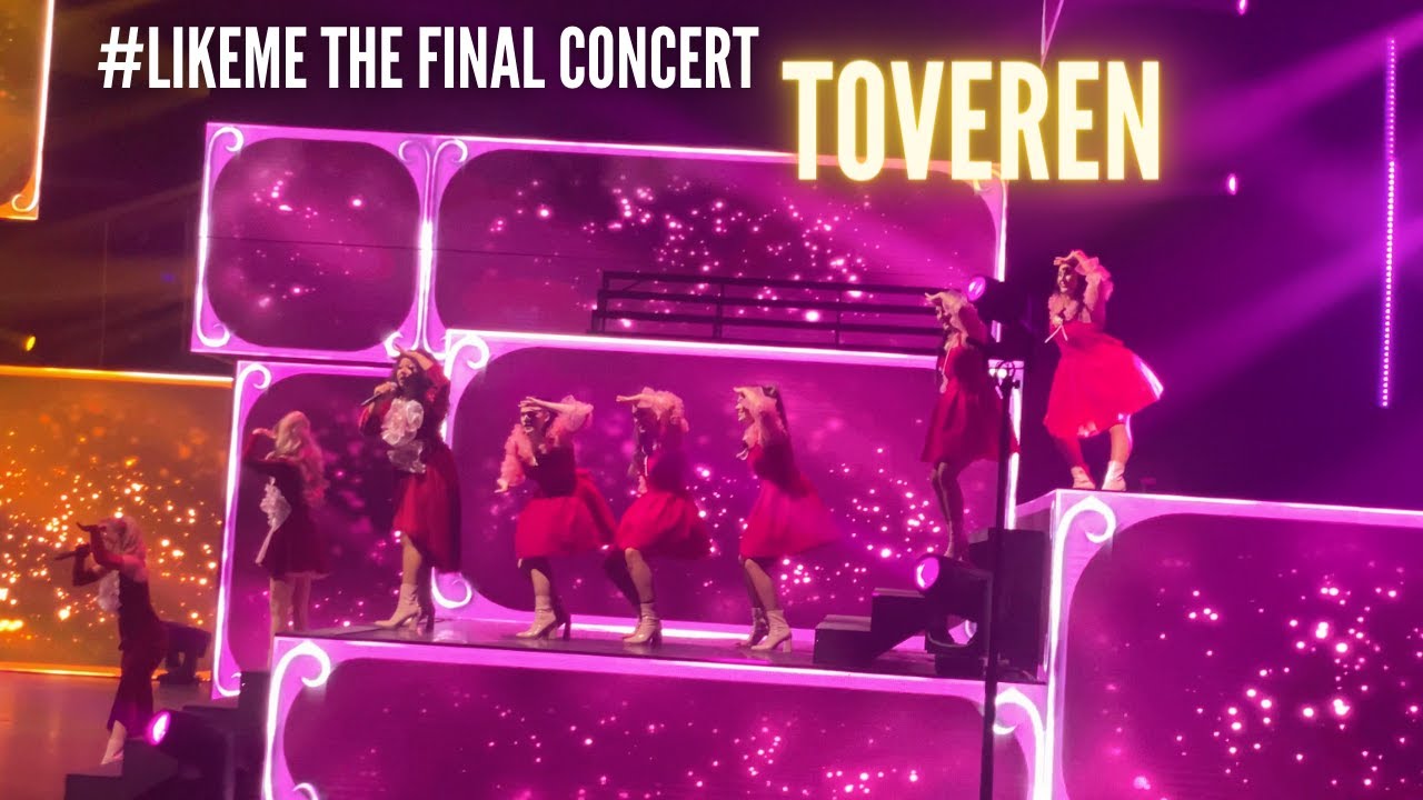 Toveren || #LikeMe The Final Concert 2024