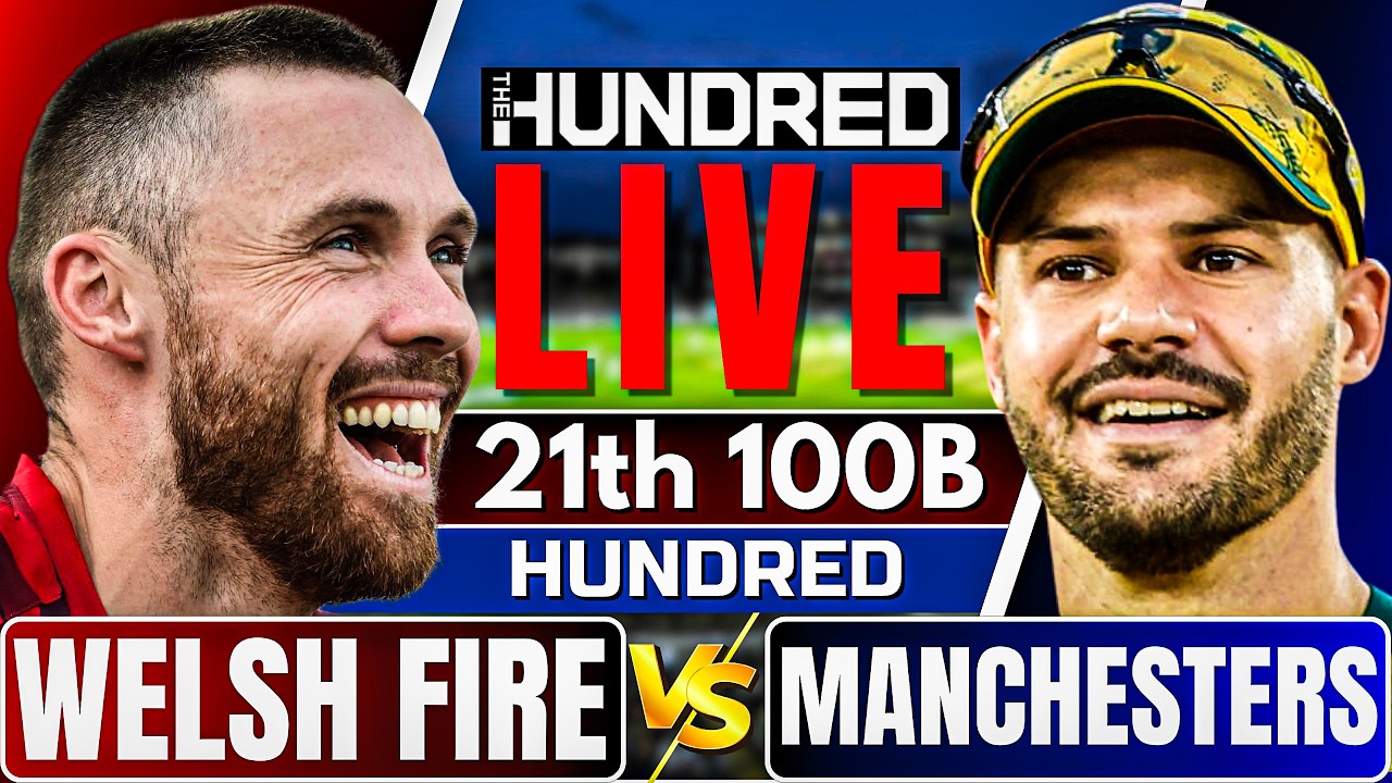 The Hundred Men Live: Manchester Super Giants vs Welsh Fire | 100 ball live match | hundred men live