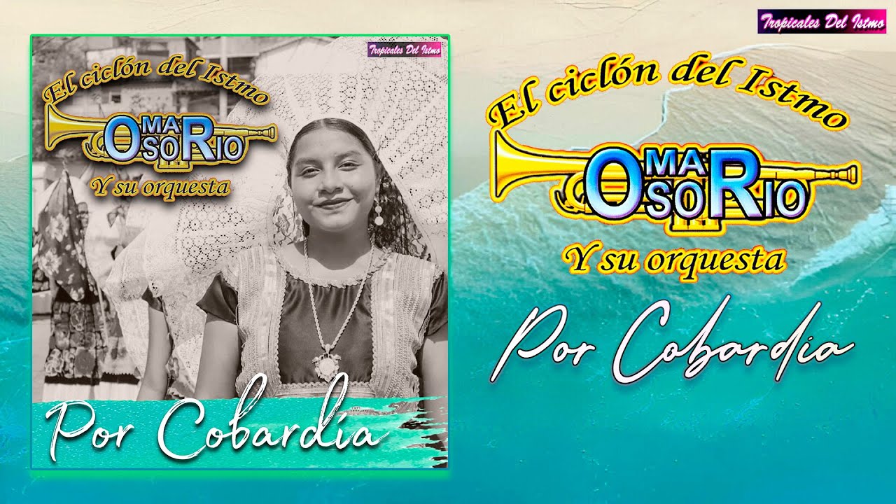 Omar Osorio Y Su Orquesta - Por Cobardía Álbum Completo