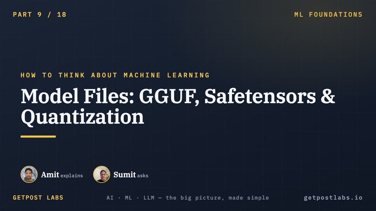 GGUF, Safetensors and Quantization &middot; ML #9