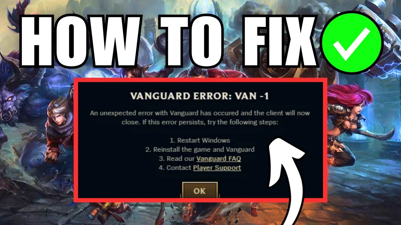 How To Fix Vanguard Van 81 Error in League of Legends