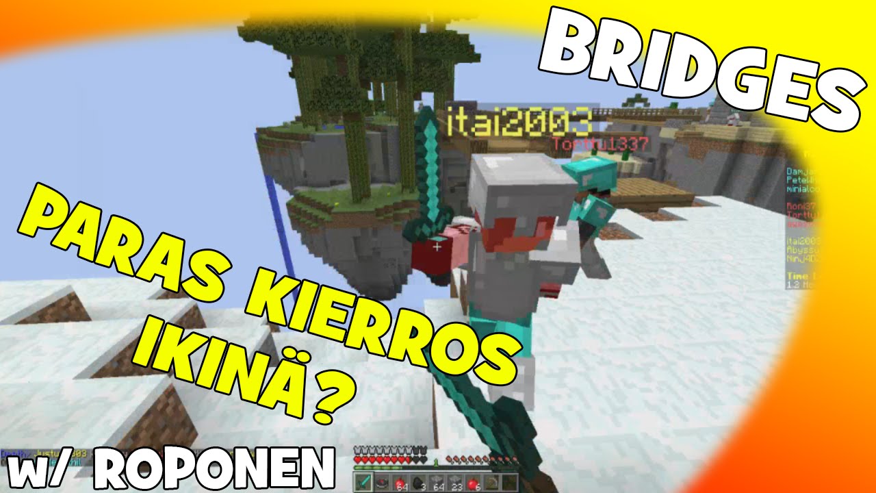 Minecraft: PARAS KIERROS IKINÄ?! [Bridges] w/ ROPONEN!