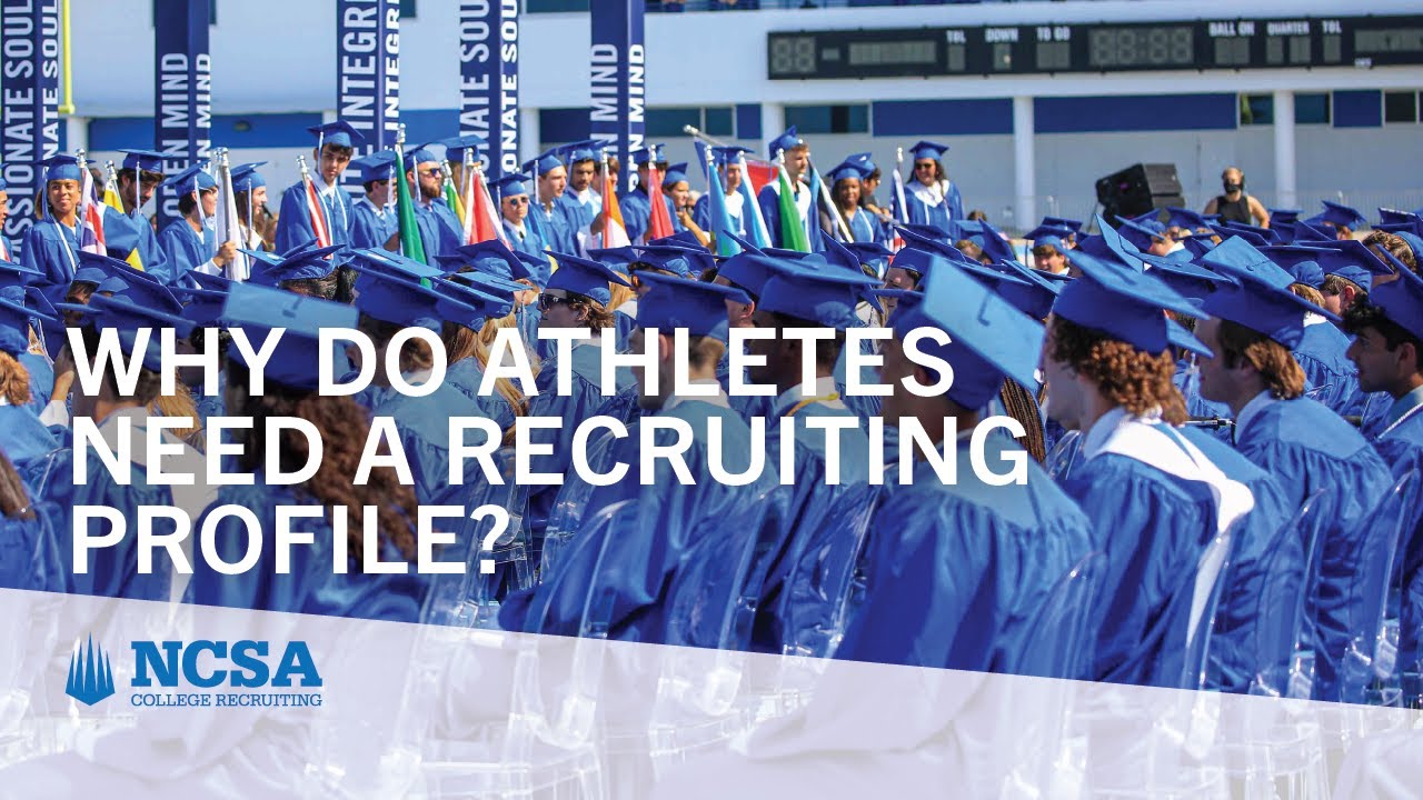 Why Do Athletes Need a Recruiting Profile?