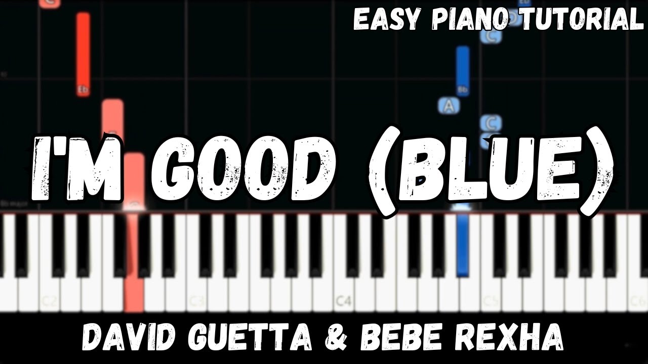 David Guetta & Bebe Rexha - I'm Good (Blue) (Easy Piano Tutorial)