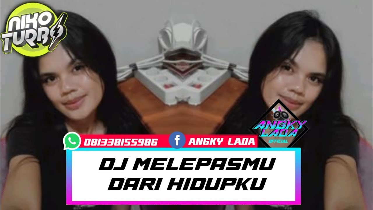 DJ MELEPASMU DARI HIDUPKU ( ANGKY LADA FYP 2025 )