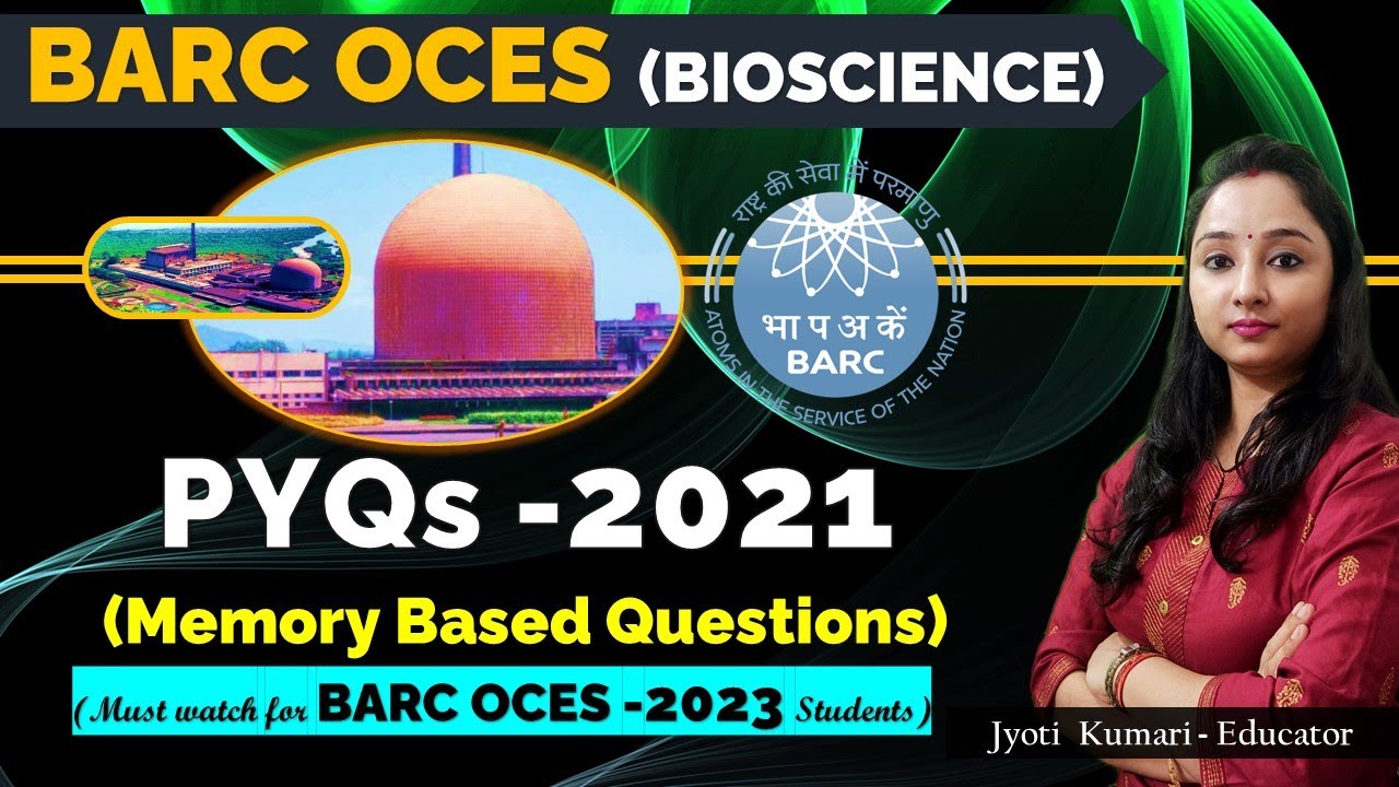 BARC-2021 PYQs (Memory based Questions) | BARC OCES -2023