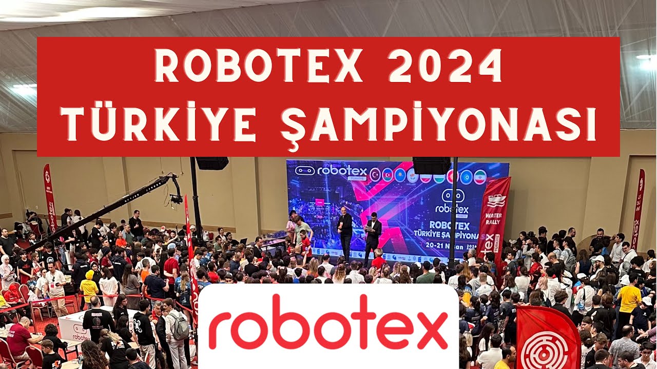 ROBOTEX 2024 - TÜRKİYE ŞAMPİYONASI