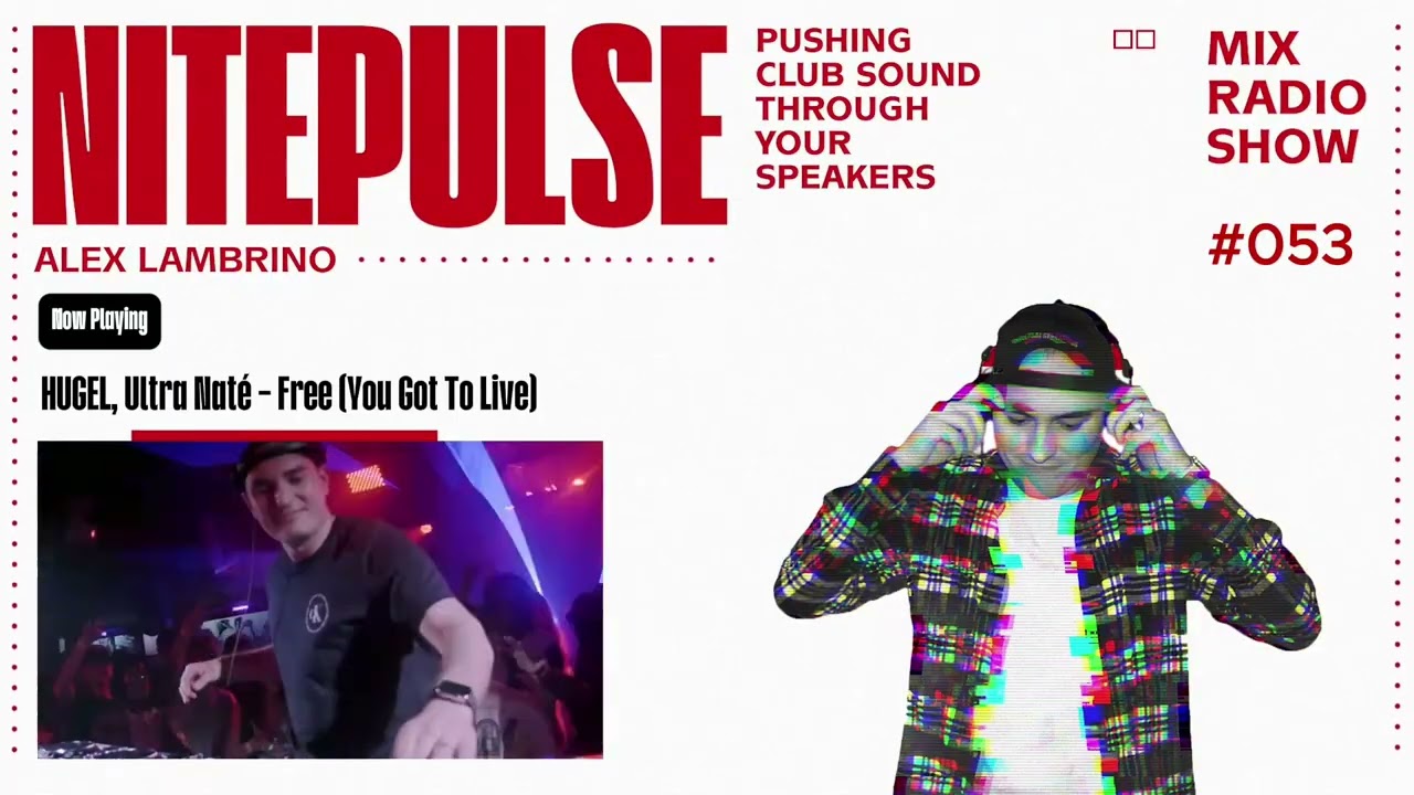 ALEX LAMBRINO - NITEPULSE RADIO #053