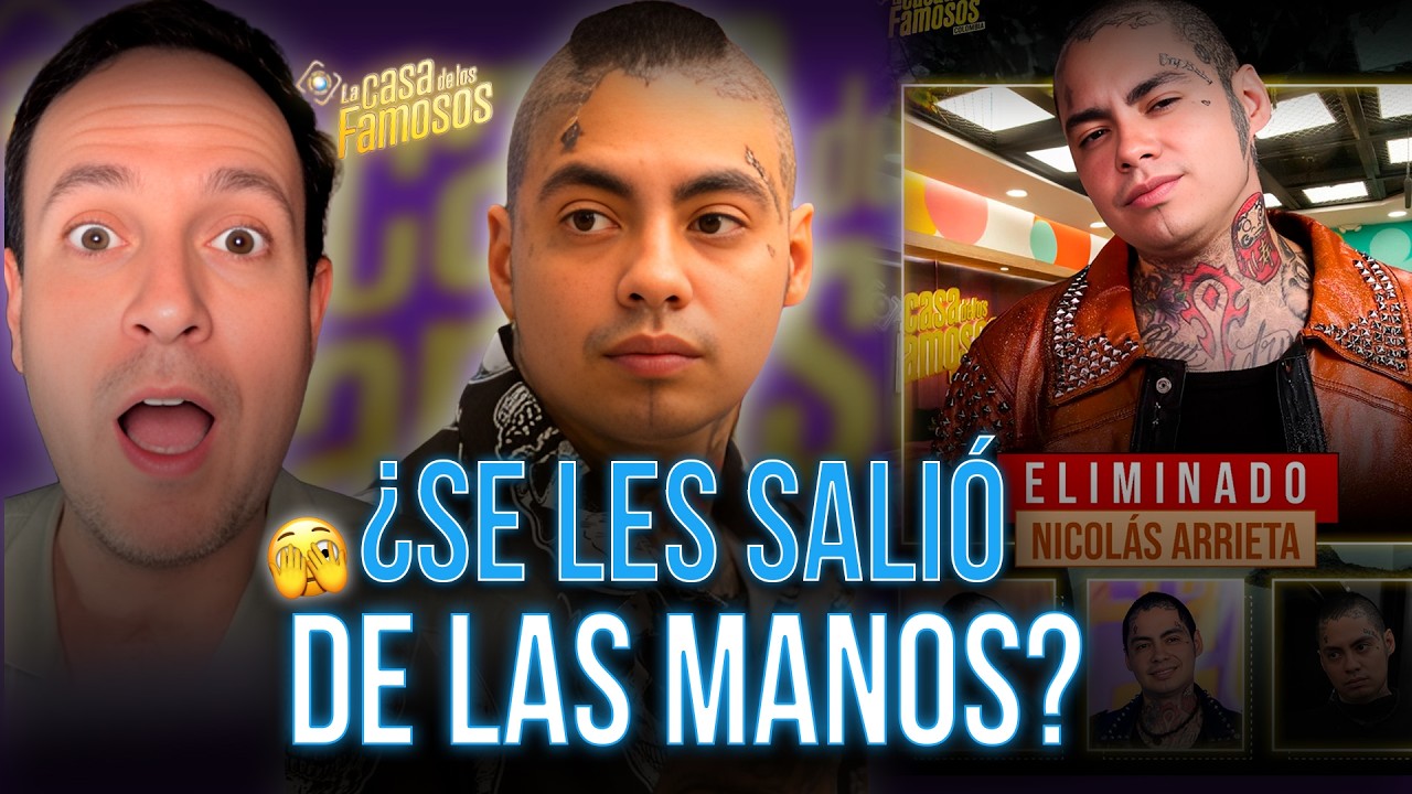 ¿A Nicolás Arrieta lo sacó la producción de La Casa De Los Famosos? | Carlos Ochoa Novelas