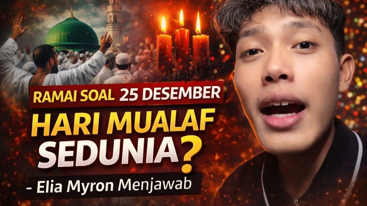 &ldquo;Ramai Soal 25 Desember Hari Mualaf Sedunia!, Elia Myron Menjawab&rdquo;
