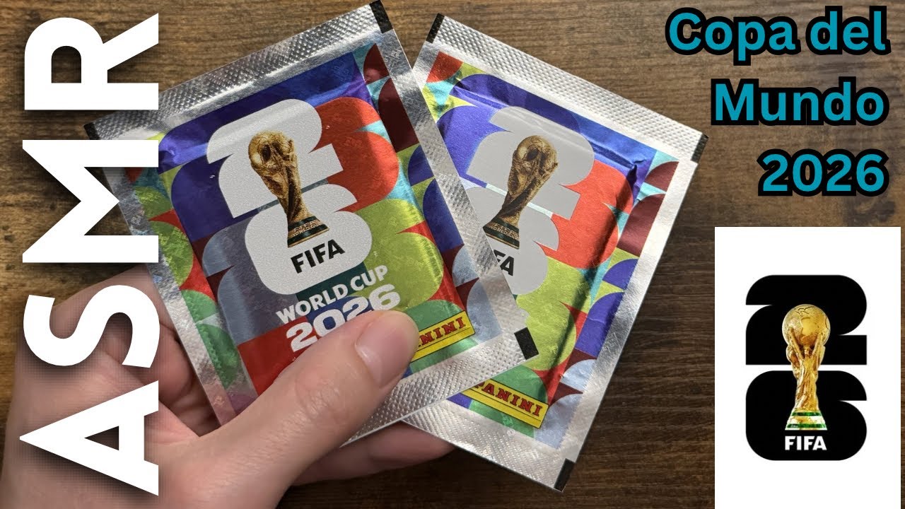 Pack Opening Cromos del Mundial 2026 [ASMR espa&ntilde;ol]